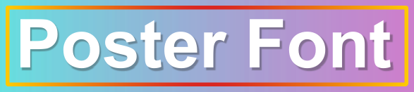 Poster Font text with white-on-gradient-blue-frame-orange effect